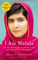 I Am Malala: The Girl Who Stood Up for Education and Was Shot by the Taliban - Malala Yousafzai, Christina Lamb (ISBN: 9780316322409)