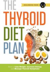 Thyroid Diet Plan - Healdsburg Press (2013)