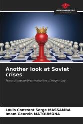 Another look at Soviet crises (ISBN: 9786207987641)