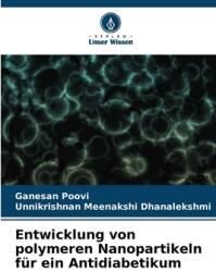 Entwicklung von polymeren Nanopartikeln f (ISBN: 9786208086404)