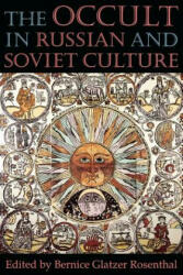 Occult in Russian and Soviet Culture - Bernice Glatzer Rosenthal (1997)