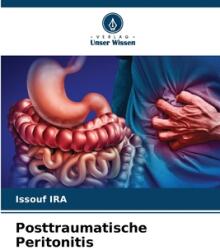 Posttraumatische Peritonitis (ISBN: 9786208024048)