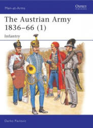 Austrian Army 1836-66 - Darko Pavlovič (2003)
