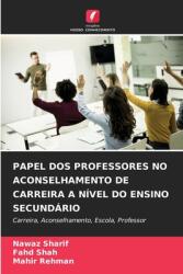 Papel DOS Professores No Aconselhamento de Carreira a N (ISBN: 9786207951161)