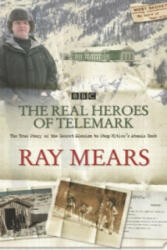 Real Heroes Of Telemark - Ray Mears (2004)