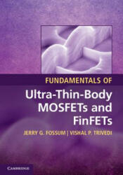Fundamentals of Ultra-Thin-Body MOSFETs and FinFETs - Jerry G Fossum & Vishal P Trivedi (2013)