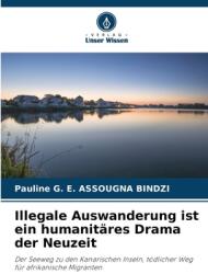 Illegale Auswanderung ist ein humanit (ISBN: 9786207797516)