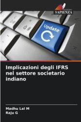 Implicazioni degli IFRS nel settore societario indiano (ISBN: 9786207738649)