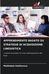 Apprendimento Basato Su Strategie Di Acquisizione Linguistica (ISBN: 9786207737642)