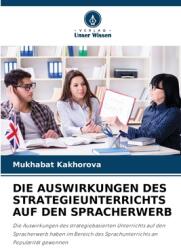 Die Auswirkungen Des Strategieunterrichts Auf Den Spracherwerb (ISBN: 9786207737611)