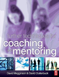 Further Techniques for Coaching and Mentoring - Clutterbuck (ISBN: 9781856174992)