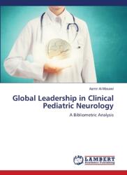 Global Leadership in Clinical Pediatric Neurology (ISBN: 9786207808212)