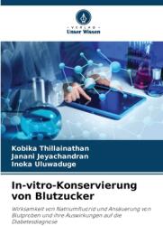 In-vitro-Konservierung von Blutzucker (ISBN: 9786207787234)