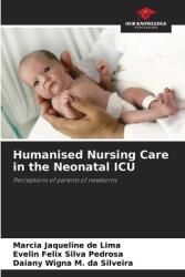 Humanised Nursing Care in the Neonatal ICU (ISBN: 9786207727605)