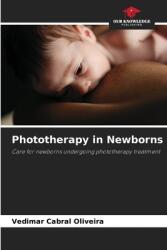 Phototherapy in Newborns (ISBN: 9786207726479)