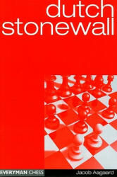 Dutch Stonewall - Jacob Aagaard (2004)