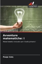 Avventure matematiche: I (ISBN: 9786207696314)