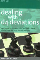 Dealing with d4 Deviations: Fighting the Trompowsky Torre Blackmar-Diemer Stonewall Colle and Other Problem Openings (2012)