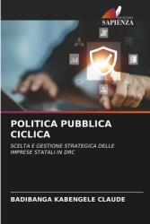 Politica Pubblica Ciclica (ISBN: 9786207619634)