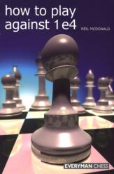 How to Play Against 1 e4 (2003)