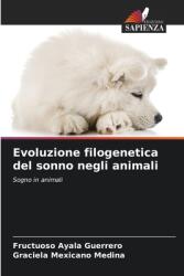 Evoluzione filogenetica del sonno negli animali (ISBN: 9786207678167)