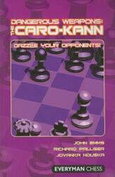 Dangerous Weapons: The Caro-Kann - John Emms (2007)