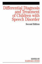 Differential Diagnosis and Treatment of Children with Speech Disorder - Barbara Dodd (ISBN: 9781861564825)