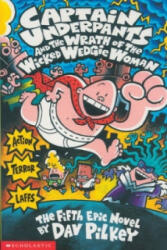 Captain Underpants and the Wrath of the Wicked Wedgie Woman - Dav Pilkey (2001)