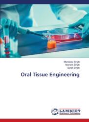 Oral Tissue Engineering (ISBN: 9786207460762)