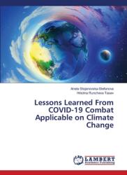 Lessons Learned From COVID-19 Combat Applicable on Climate Change (ISBN: 9786207457250)