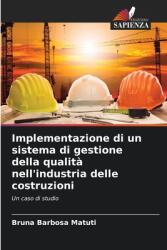 Implementazione di un sistema di gestione della qualit (ISBN: 9786207258352)