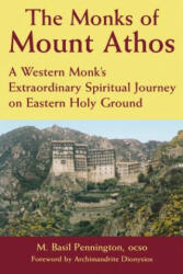 Monks of Mount Athos - M. Basil Pennington (2003)