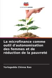 La microfinance comme outil d'autonomisation des femmes et de r (ISBN: 9786207124602)