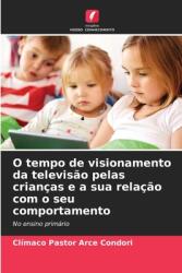 O tempo de visionamento da televis (ISBN: 9786207058471)