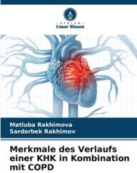 Merkmale des Verlaufs einer KHK in Kombination mit COPD (ISBN: 9786207058297)