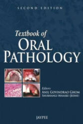 Textbook of Oral Pathology - Anil Govindrao Ghom (2013)