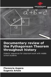 Documentary review of the Pythagorean Theorem throughout history (ISBN: 9786206971993)