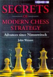 Secrets of Modern Chess Strategy (2003)