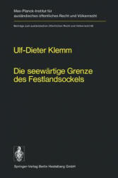 Die Seew rtige Grenze Des Festlandsockels - U. -D. Klemm (2012)