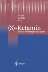 (s)-Ketamin - U. Hoppe, R. Klose (2001)