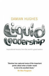 Liquid Leadership - D Hughes (ISBN: 9781906465438)