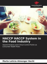 HACCP HACCP System in the Food Industry (ISBN: 9786206910251)