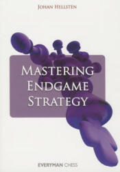 Mastering Endgame Strategy - Johann Hellsten (2013)