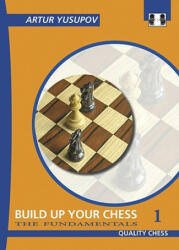 Build Up Your Chess 1 - Artur Yusupov (2009)