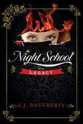 Night School: Legacy - C J Daugherty (2013)