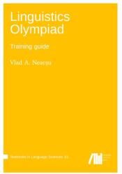 Linguistics Olympiad - Vlad A. Neacșu (ISBN: 9783985549986)