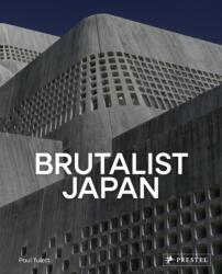 Brutalist Japan (ISBN: 9783791393100)