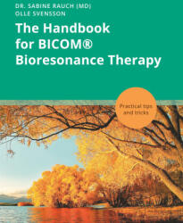 The Handbook for BICOM® Bioresonance Therapy - Sabine Rauch, Olle Svensson (ISBN: 9783758345784)