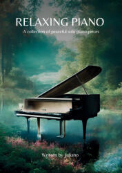 Relaxing Piano (ISBN: 9783758300264)