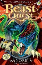 Beast Quest: Anoret the First Beast - Adam Blade (2013)